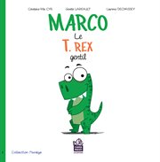 Marco, le t. rex gentil cover image
