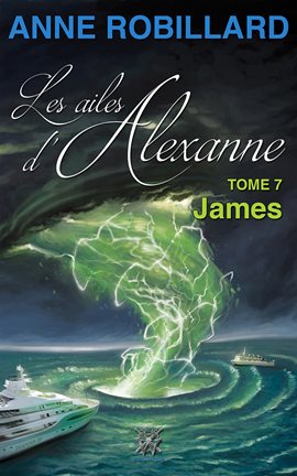 Cover image for Les ailes d'Alexanne 07 : James
