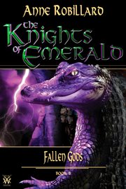 The Knights of Emerald. Book 8, Fallen gods cover image