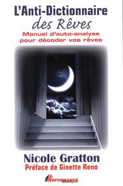 L'anti-dictionnaire des rêves : manuel d'auto-analyse pour décoder vos rêves cover image