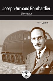Joseph-Armand Bombardier : l'inventeur cover image