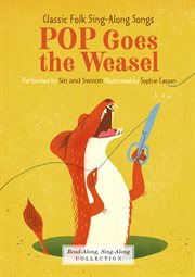Pop goes the weasel. Classic Folk Sing-Along Songs cover image