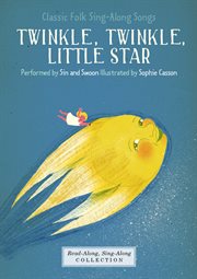 Twinkle twinkle, little star : bedtime songs and lullabies cover image