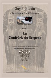 Chroniques lucifériennes tome 2. La confrérie du serpent cover image