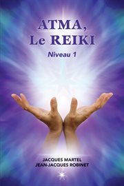 Le premier niveau d'enseignement du reiki cover image