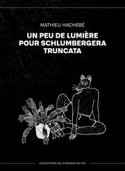 Un peu de lumière pour schlumbergera truncata cover image