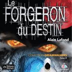 Le forgeron du destin (the blacksmith of destiny) cover image