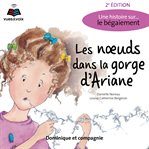 Les nœuds dans la gorge d'Ariane: une histoire sur... le bégaiement cover image