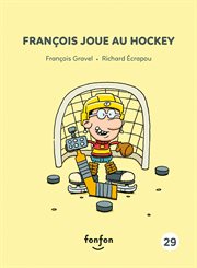 François joue au hockey cover image