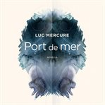 Port de mer : novella cover image