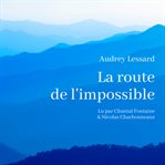 La route de l'impossible cover image