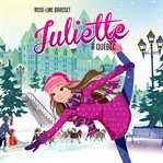 Juliette à Québec cover image