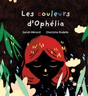 Les couleurs d'Ophélia cover image