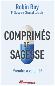 Comprimés de sagesse : Prendre à volonté cover image