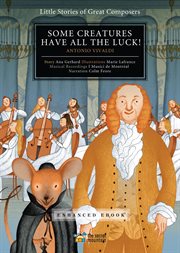 Some Creatures Have All the Luck! : Antonio Vivaldi cover image
