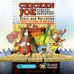 Chicken Joe forgets something important : story and songs cover image