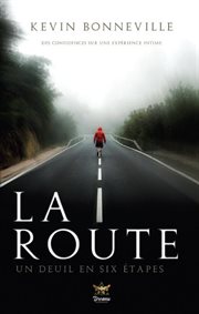 La Route : Un deuil en 6 étapes cover image