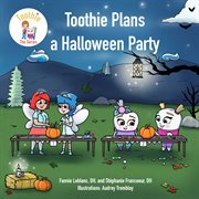 Toothie Plans a Halloween Party cover image