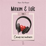 Cœurs en cadence : Maxim et Loïc cover image