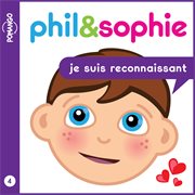 Je suis reconnaissant : Phil & Sophie (French) cover image