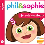 Je suis serviable : Phil & Sophie (French) cover image