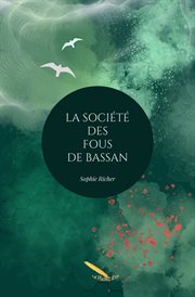 La Société des Fous de Bassan cover image