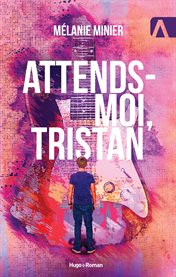 Attends-moi, Tristan cover image