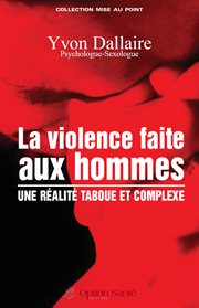 La violence faite aux hommes. une réalité taboue et complexe cover image