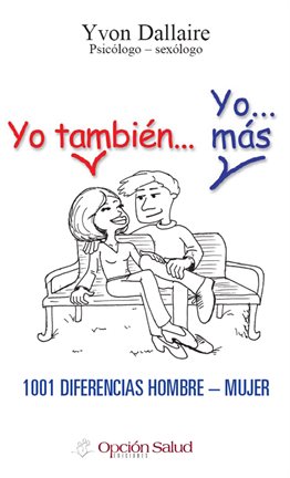 Cover image for Yo tambien… Yo… mas, 1001 diferencias hombre-mujer