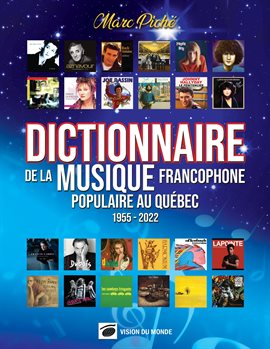 Dictionnaire de la Musique Francophone Populaire au Québec 1955-2022