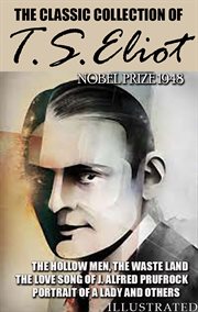 The classic collection of t.s. eliot. nobel prize 1948 cover image