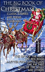 The Big Book of Christmas. Classic Stories and Poems. (100 Books) cover image
