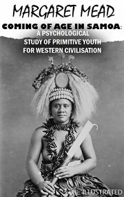 Coming of Age in Samoa : A Psychological Study of Primitive Youth for Western Civilisation cover image