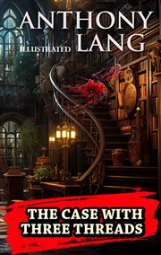 The Case With Three Threads cover image
