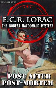 Post After Post-mortem. a Robert MacDonald Mystery. Illustrated cover image