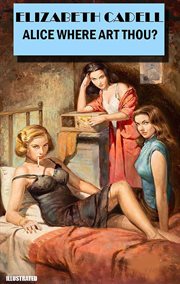 Alice Where Art Thou? Illustrated cover image