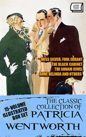 The Classic Collection of Patricia Wentworth. (15-Volume Illustrated Box Set) The Classic Collection of Patricia Wentworth. (15-Volume Illustrated Box Set)