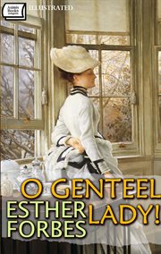 O Genteel Lady! cover image