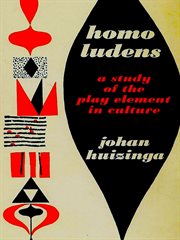 Homo Ludens: A Study of the Play-Element in Culture cover image