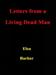 Letters From a Living Dead Man cover image