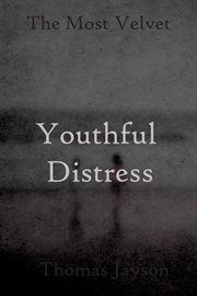 Youthful distress cover image
