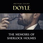 The memoirs of Sherlock Holmes cover image