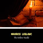 The hollow needle: further adventures of arsène lupin cover image