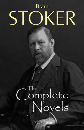 Cover image for The Complete Novels of Bram Stoker
