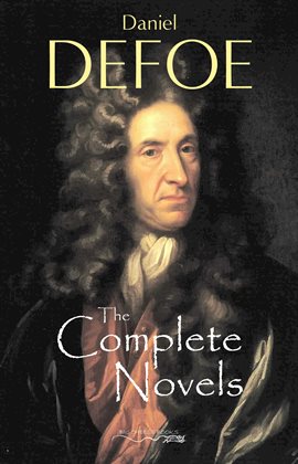 Cover image for The Complete Novels of Daniel Defoe