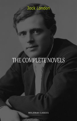 Cover image for Jack London: The Complete Novels