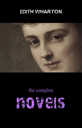 Cover image for Edith Wharton: The Complete Novels