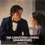The Conscious Lovers cover image