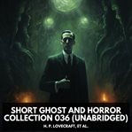Short Ghost and Horror Collection 036 cover image