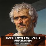 Moral letters to Lucilius cover image